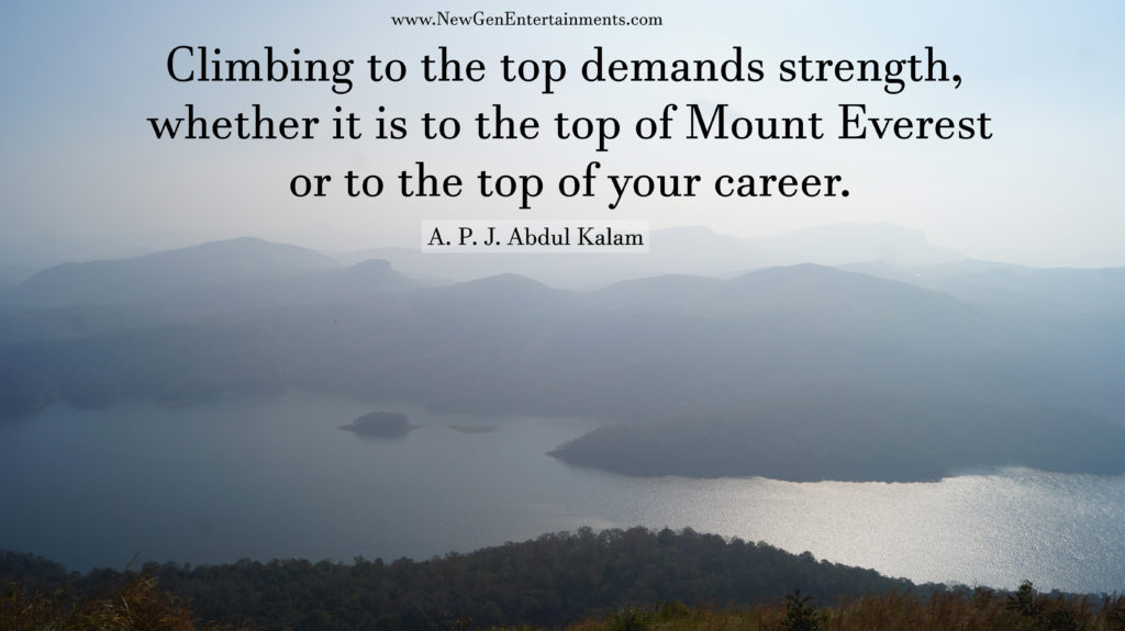 Climbing to the top demands strength, whether it is to the top of Mount Everest or to the top of your career
