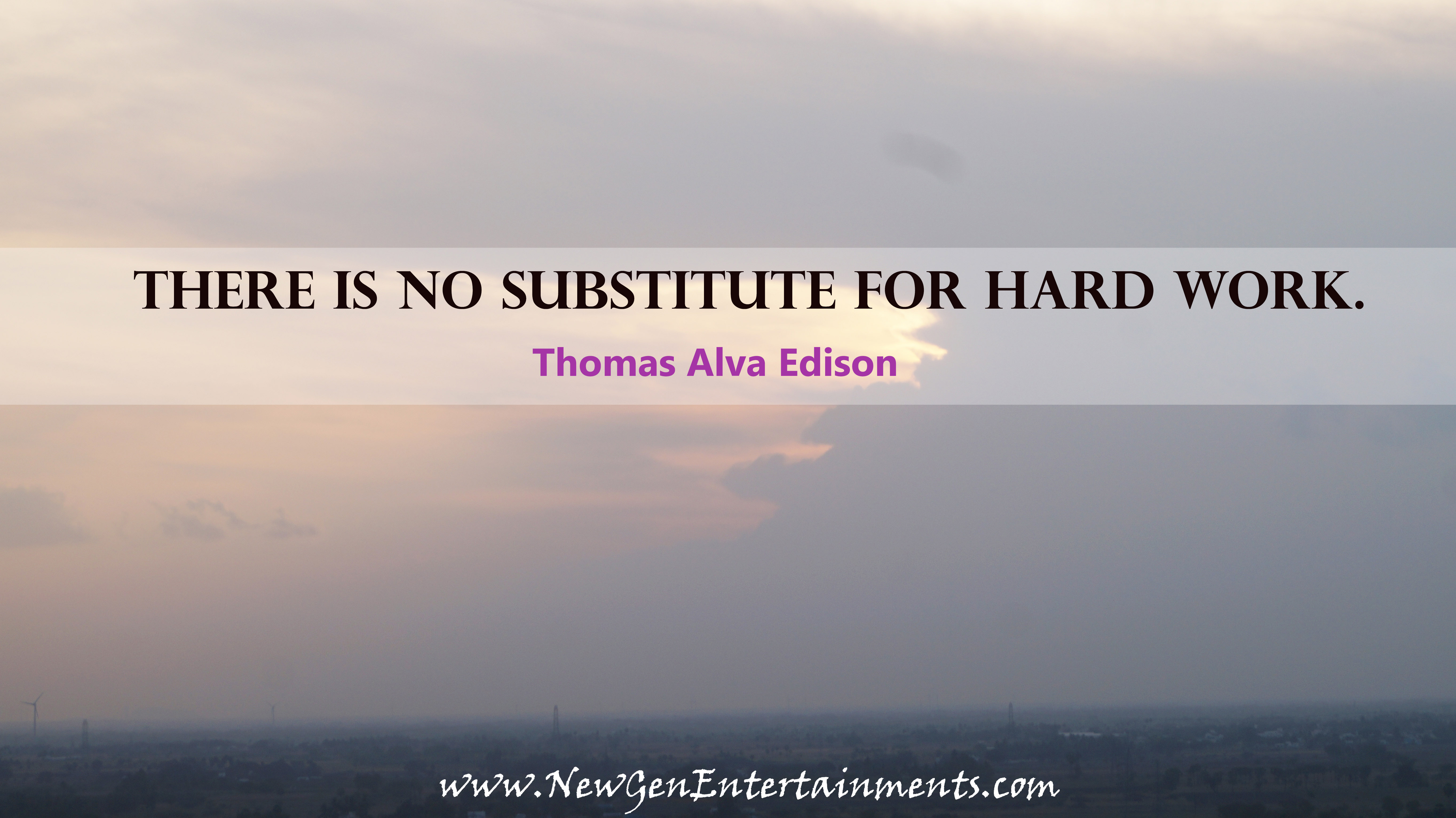 There is no substitute for hard work