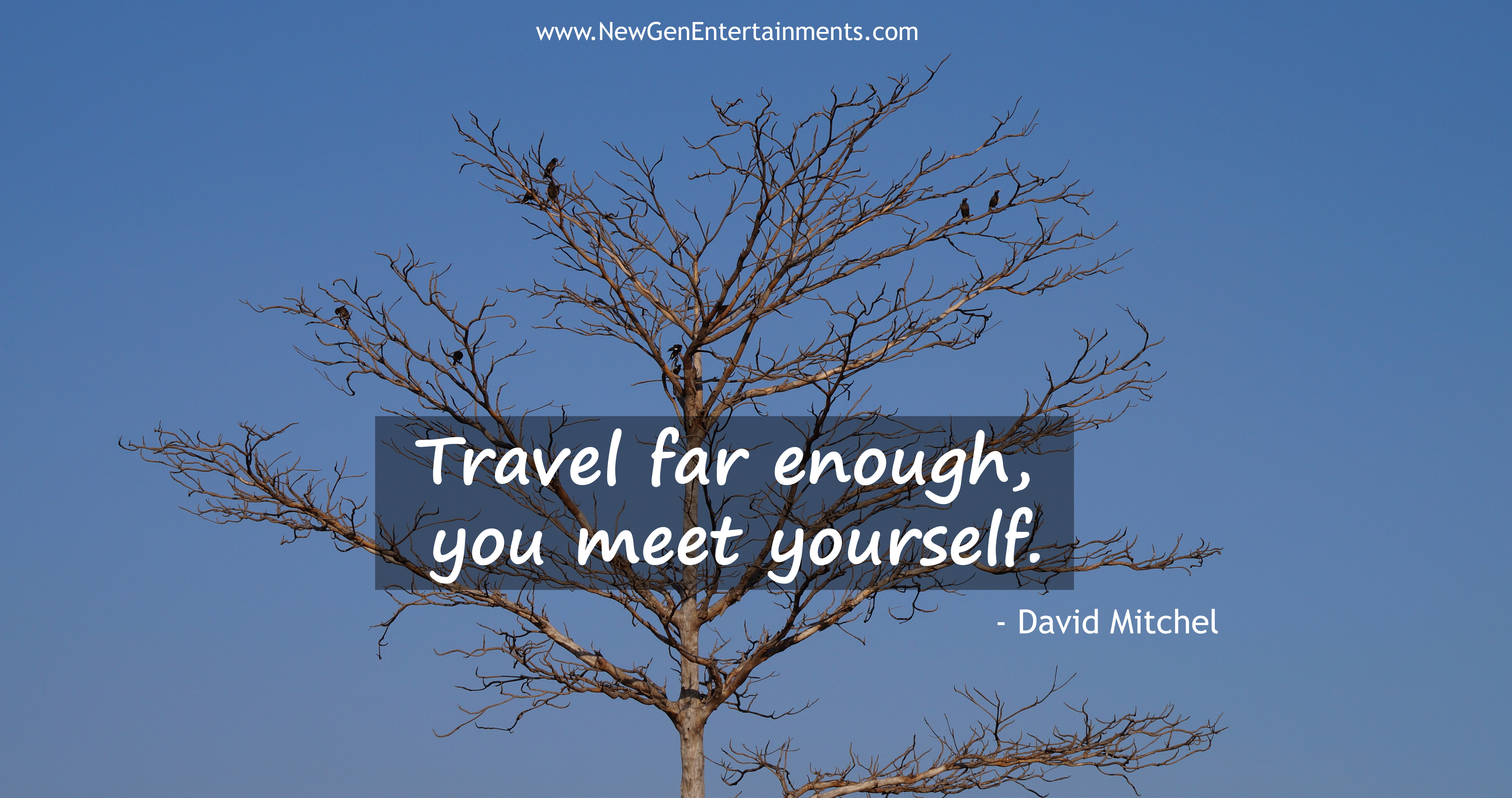 Travel far enough, you meet yourself