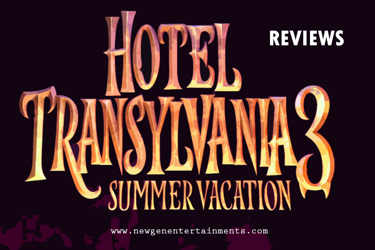 hotel transylvania 3 reviews newgenentertainments